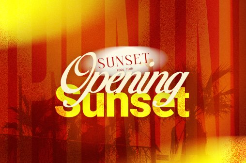 Opening - Sunset Pool Club